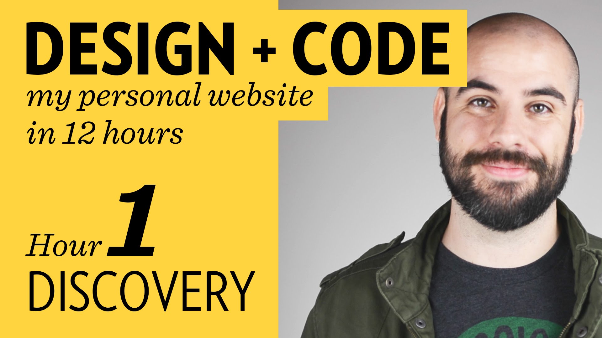 Design + Code my Personal Website in 12 hours – Hour 1: Discovery